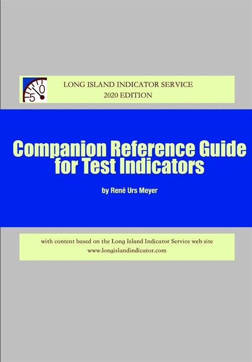 Companion Reference Guide for Test Indicators: With content based on the Long Island Indicator Service web site (Paperback)