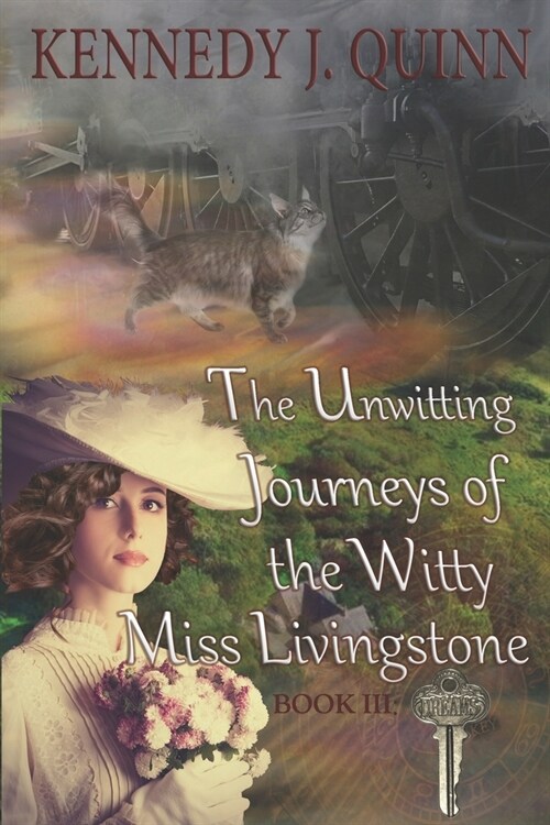 The Unwitting Journeys of the Witty Miss Livingstone: Book III: Dreams Key (Paperback)