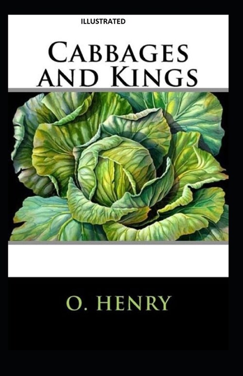 Cabbages and Kings Illustrated (Paperback)