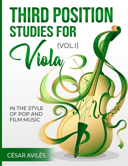 Third Position Studies for Viola, Vol. I: In the Style of Pop and Film Music (Paperback)