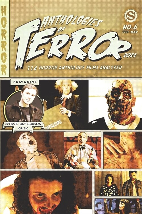 Anthologies of Terror 2021: 114 Horror Anthology Films Analyzed (Paperback)