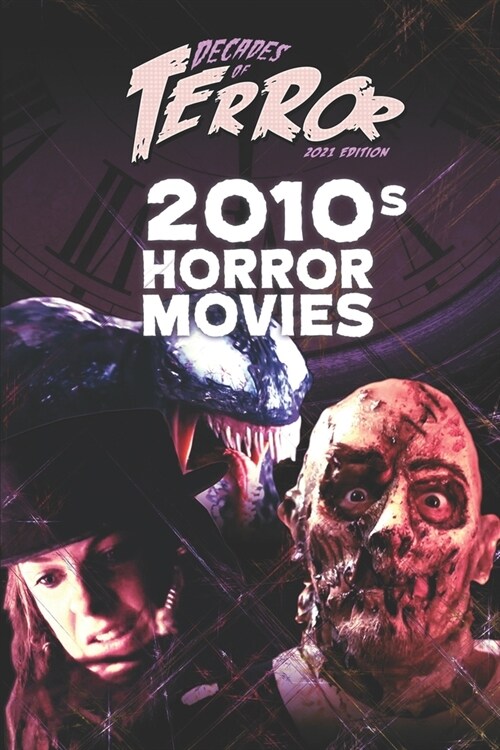 Decades of Terror 2021: 2010s Horror Movies (Paperback)