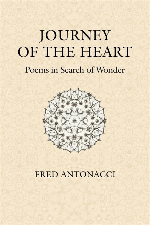 Journey of the Heart-Draft: Poems in Search of Wonder (Paperback)