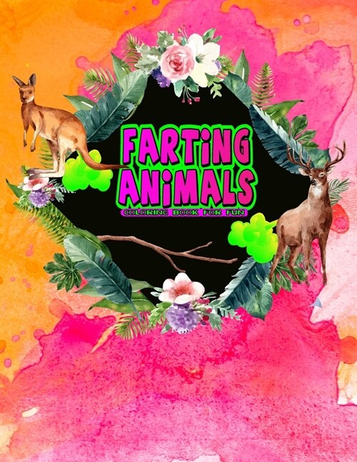 Farting Animals: A Coloring Book For Fun (Paperback)