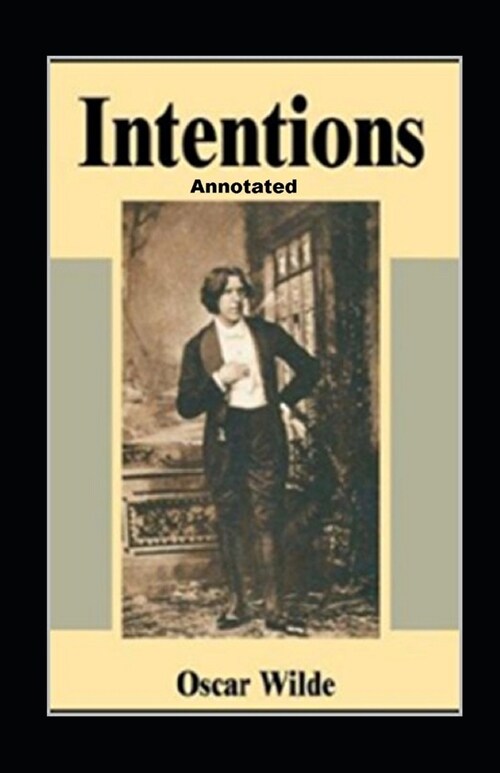 Intentions Annotated (Paperback)