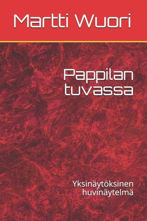 Pappilan tuvassa: Yksin?t?sinen huvin?telm? (Paperback)