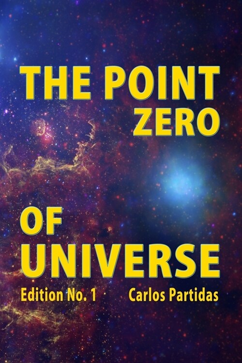 The Point Zero of Universe: Black Holes (Paperback)