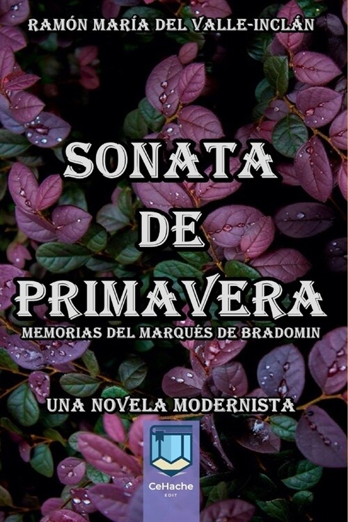 Sonata de Primavera, memorias del marqu? de bradomin: Una novela modernista (Paperback)