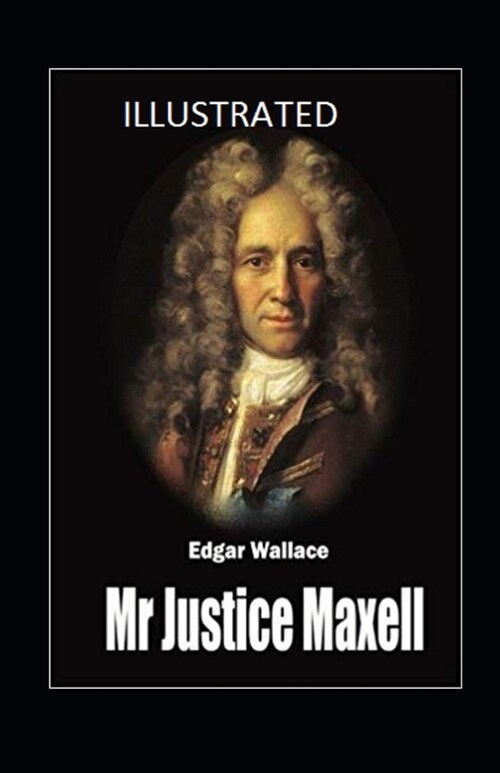 Mr Justice Maxell Illustrated (Paperback)