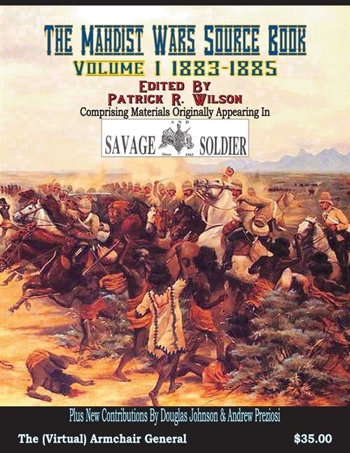 The Mahdist Wars Source Book: Volume I 1883-1885 (Paperback)