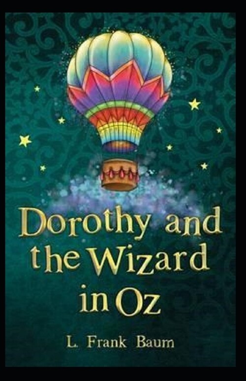 Dorothy and the Wizard in Oz Annotated (Paperback)