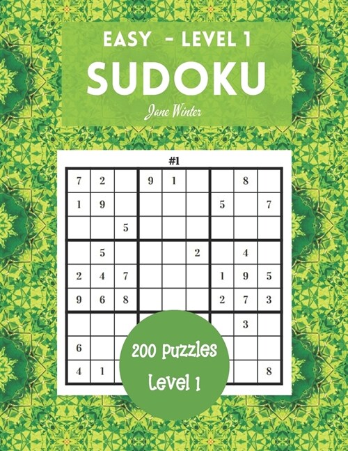 200 Sudoku Puzzles Easy Level 1: Brain Games For Adults, 9x9 Large Print (Sudoku For Adults) (Paperback)