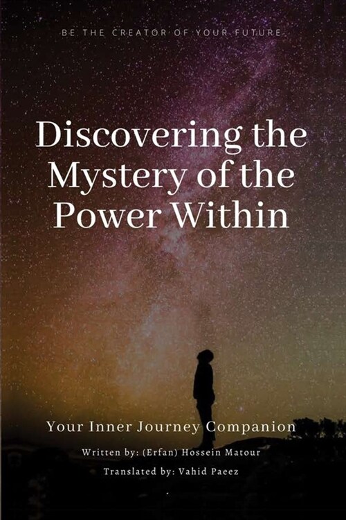 Discovering the Mystery of the Power Within (Paperback)