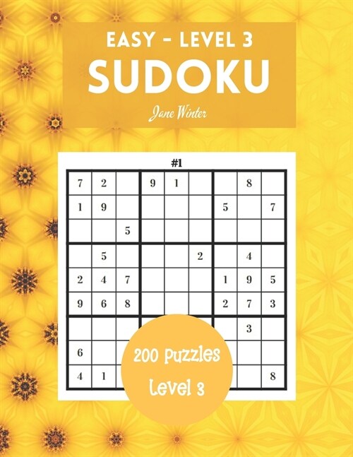 200 Sudoku Puzzles Easy Level 3: Brain Games For Adults, 9x9 Large Print (Sudoku For Adults) (Paperback)