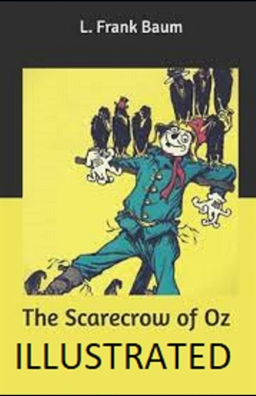The Scarecrow of Oz Illustrated (Paperback)