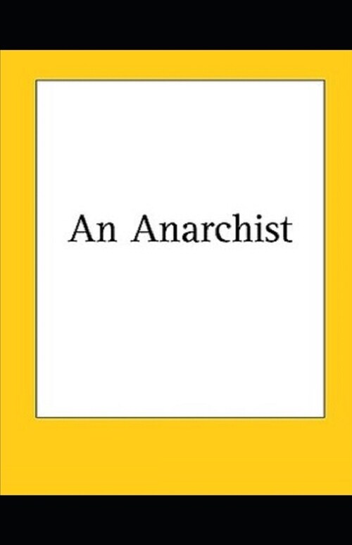 An Anarchist Illustrated (Paperback)