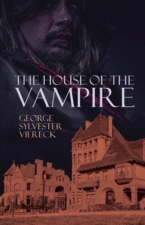 The House of the Vampire Illustrated (Paperback)