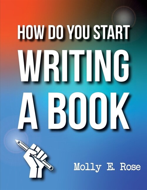 How Do You Start Writing A Book (Paperback)