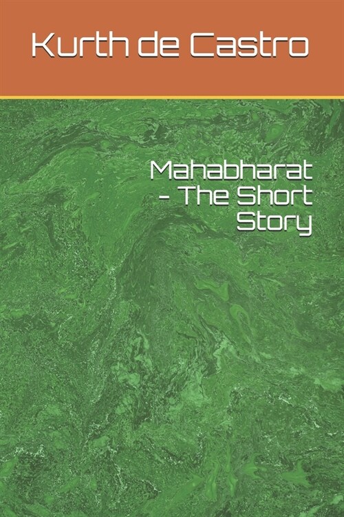 Mahabharat - The Short Story (Paperback)