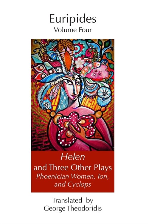 Helen and Three Other Plays: Phoenician Women, Ion, and Cyclops (Paperback)