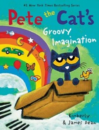 Pete the Cat: Groovy imagination