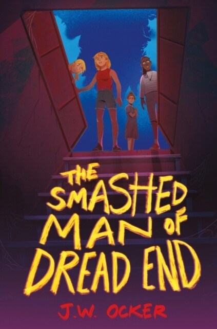 The Smashed Man of Dread End (Hardcover)