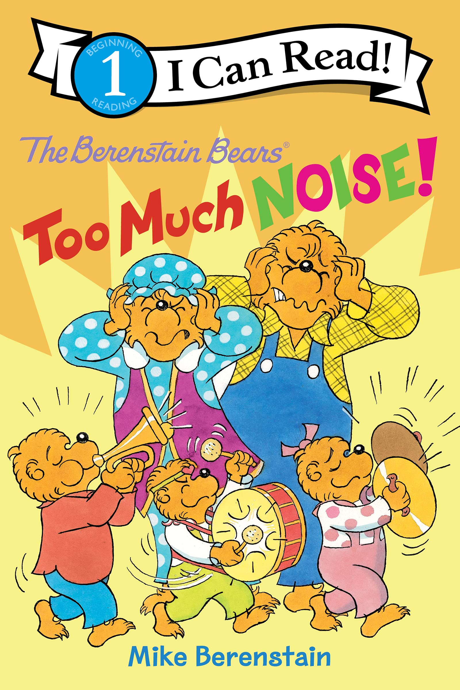 The Berenstain Bears: Too Much Noise! (Paperback)