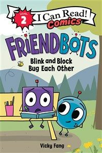 Friendbots: Blink and Block Bug Each Other (Paperback)