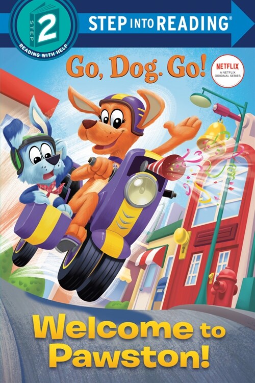 Welcome to Pawston! (Netflix: Go, Dog. Go!) (Paperback)
