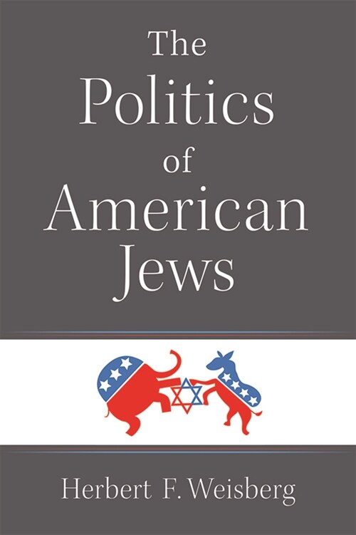 The Politics of American Jews (Paperback)