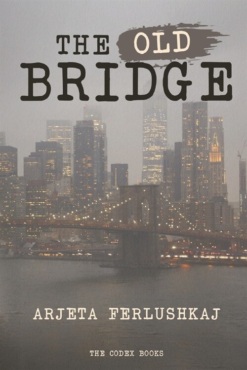 The Old Bridge (Paperback)
