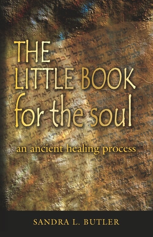 THE LITTLE BOOK for the soul: an ancient healing process (Paperback)