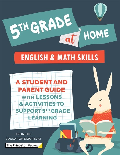 5th Grade at Home: A Student and Parent Guide with Lessons and Activities to Support 5th Grade Learning (Math & English Skills) (Paperback)