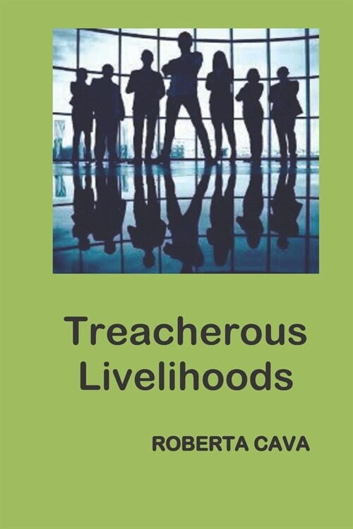 Treacherous Livelihoods (Paperback)