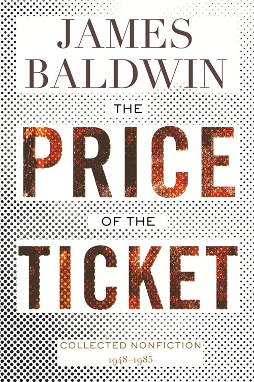 The Price of the Ticket: Collected Nonfiction: 1948-1985 (Paperback)