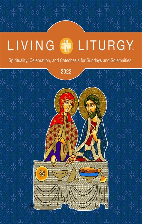 Living Liturgy(tm): Spirituality, Celebration, and Catechesis for Sundays and Solemnities Year C (2022) (Paperback)
