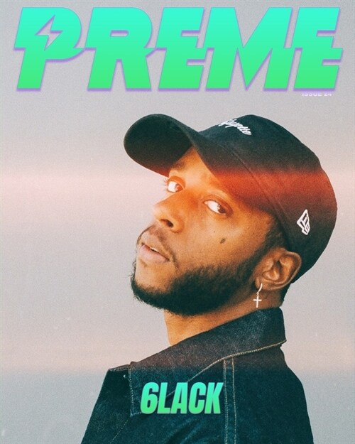 Preme Magazine Issue 24: 6lack, Juicy J (Paperback)