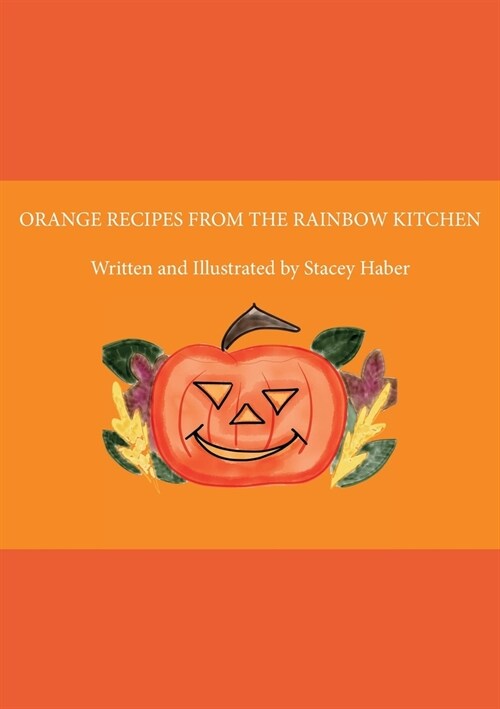 Orange Recipes From the Rainbow Kitchen (Paperback)