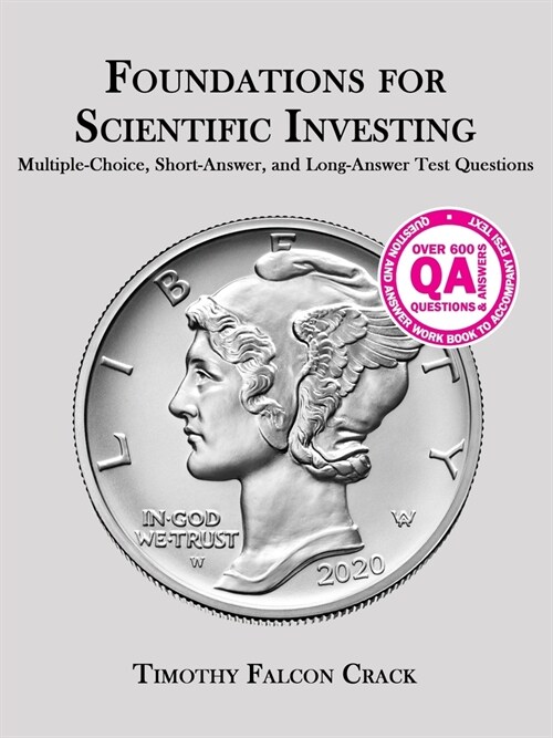 Foundations for Scientific Investing: Multiple-Choice, Short-Answer, and Long-Answer Test Questions (Paperback, 7)