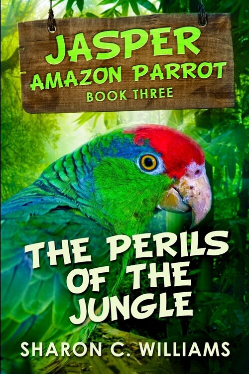 The Perils of the Jungle: Large Print Edition (Paperback)