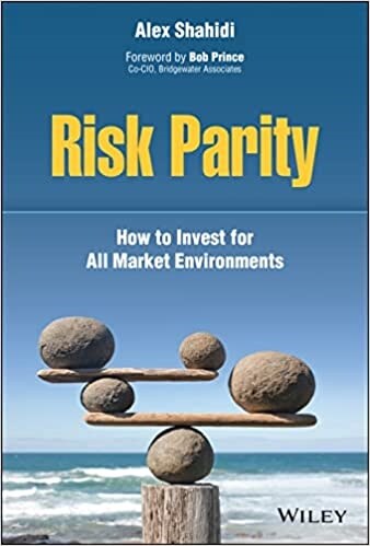 Risk Parity: How to Invest for All Market Environments (Hardcover)
