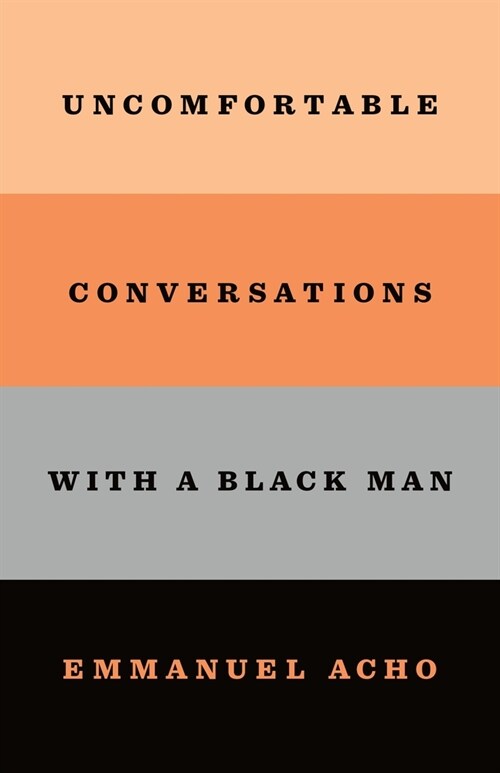 Uncomfortable Conversations with a Black Man (Paperback)