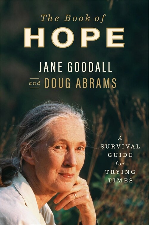 The Book of Hope: A Survival Guide for Trying Times (Hardcover)