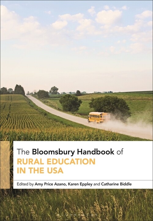 The Bloomsbury Handbook of Rural Education in the United States (Hardcover)