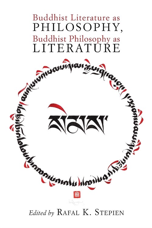 Buddhist Literature as Philosophy, Buddhist Philosophy as Literature (Paperback)