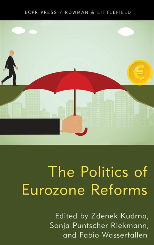 The Politics of Eurozone Reforms (Hardcover)