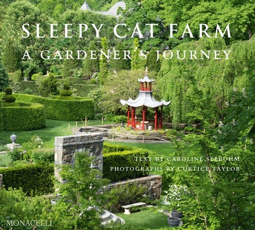 Sleepy Cat Farm: A Gardeners Journey (Hardcover)