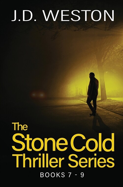 The Stone Cold Thriller Series Books 7 - 9: A Collection of British Action Thrillers (Paperback)