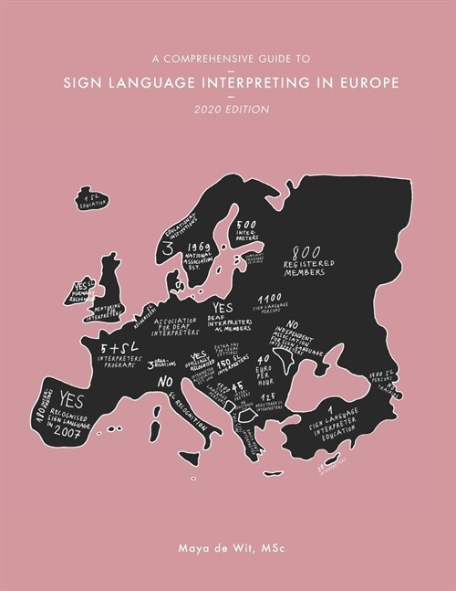 A Comprehensive Guide to Sign Language Interpreting in Europe, 2020 edition (Paperback)