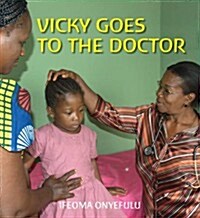 Vicky Goes to the Doctor (Hardcover)